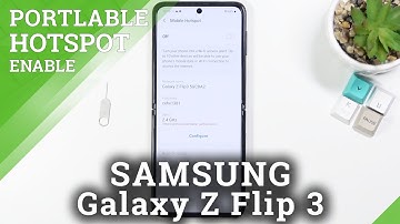 How to Activate Portable Hotspot on SAMSUNG Galaxy Z Flip 3 – Create Network Access Point