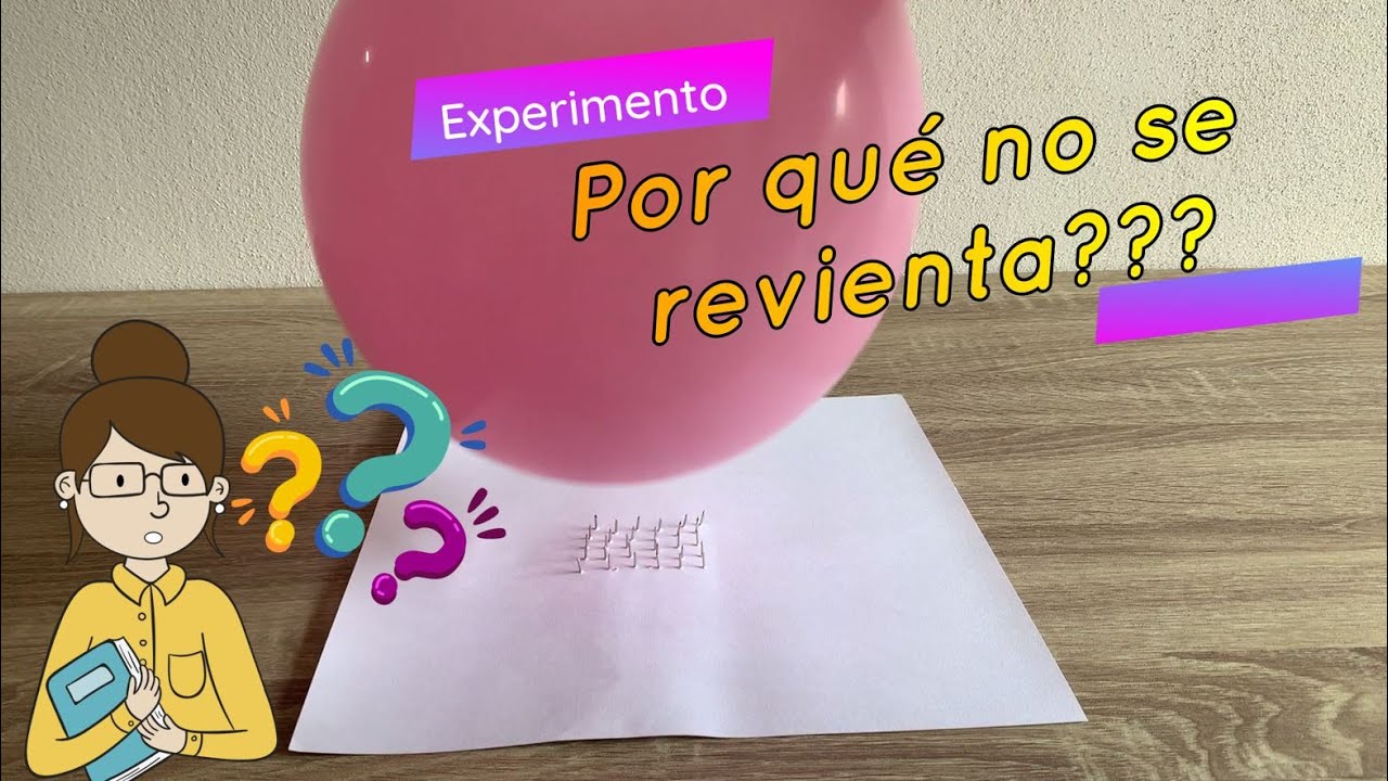 Experimento: ¿Por qué no se revienta el globo? - YouTube
