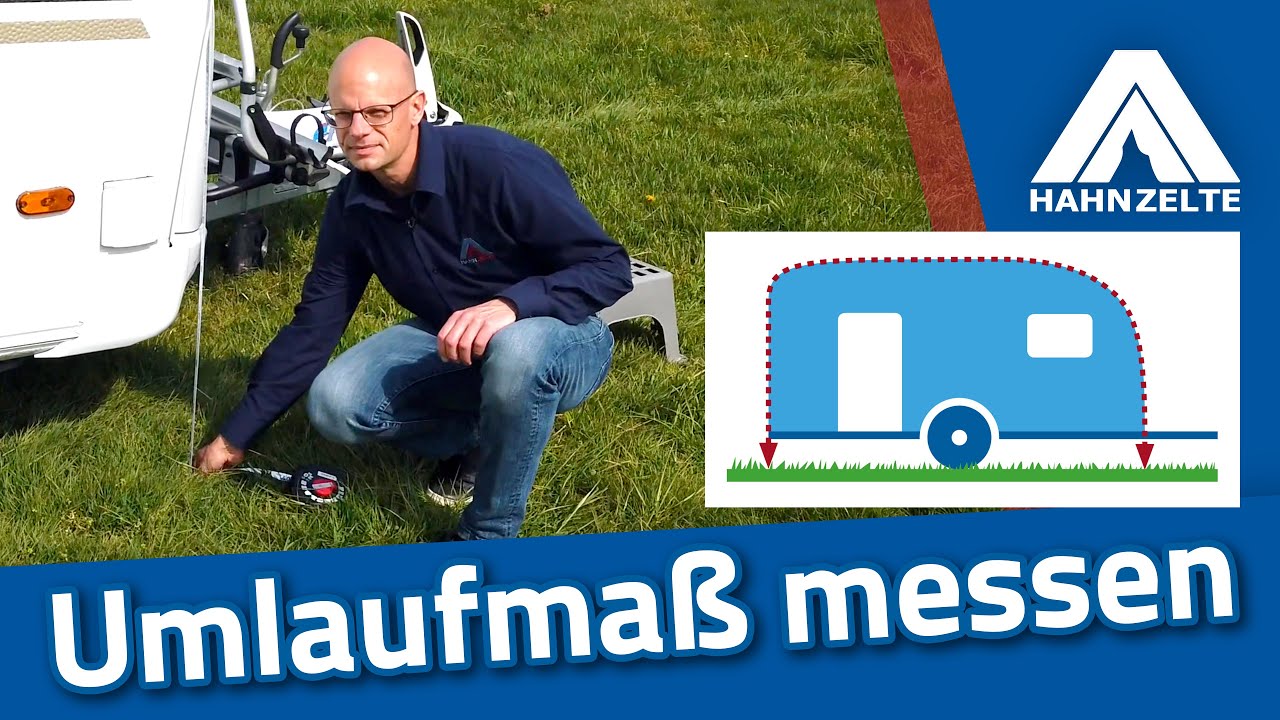 Hahn Zelte Anleitung zum Umlaufmaß messen am Wohnwagen - YouTube