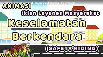 Animasi Adobe Flash Iklan Layanan Masyarakat - Keselamatan Berkendara ( Safety Riding)