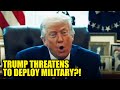 Trump Threatens to 'Put an End' to Protests with Military Amid ICE's Reign of Terror