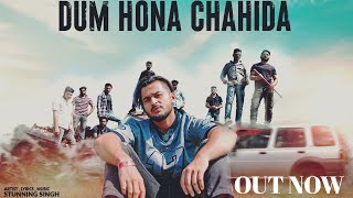 DUM HONA CHAHIDA | STUNNING SINGH | GURMEET SINGH GSK | LATEST PUNJABI RAP SONG 2020