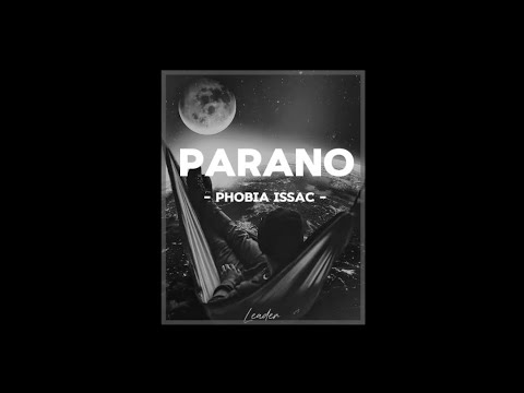 Phobia Isaac Parano SLOWED REVERB