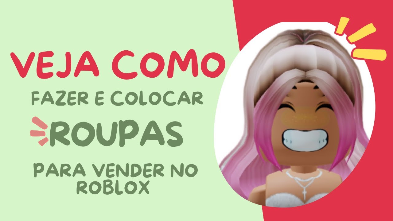 COMO CRIAR ROUPA NO ROBLOX E VENDER! - ROBLOX 