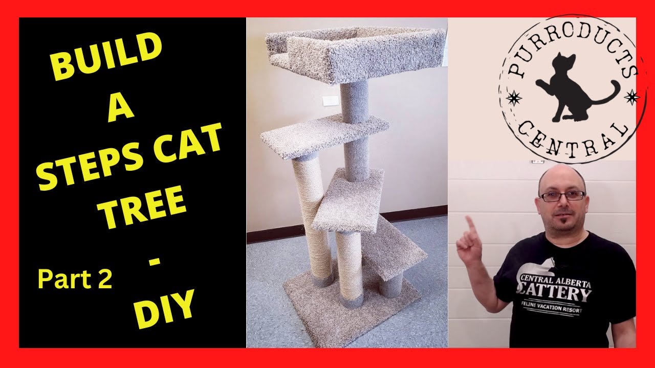 Build An Amazing Steps Tree! - PART TWO #cattree #DIY #maker - YouTube