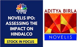 Hindalco Looks To Raise $1 Bn From Novelis Listing On NYSE, To Hold 91.4-92.5% In Novelis Post IPO