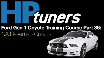 HP Tuners Ford Gen 1 Coyote Training Part 36: NA Basemap Creation | Evans Performance Academy