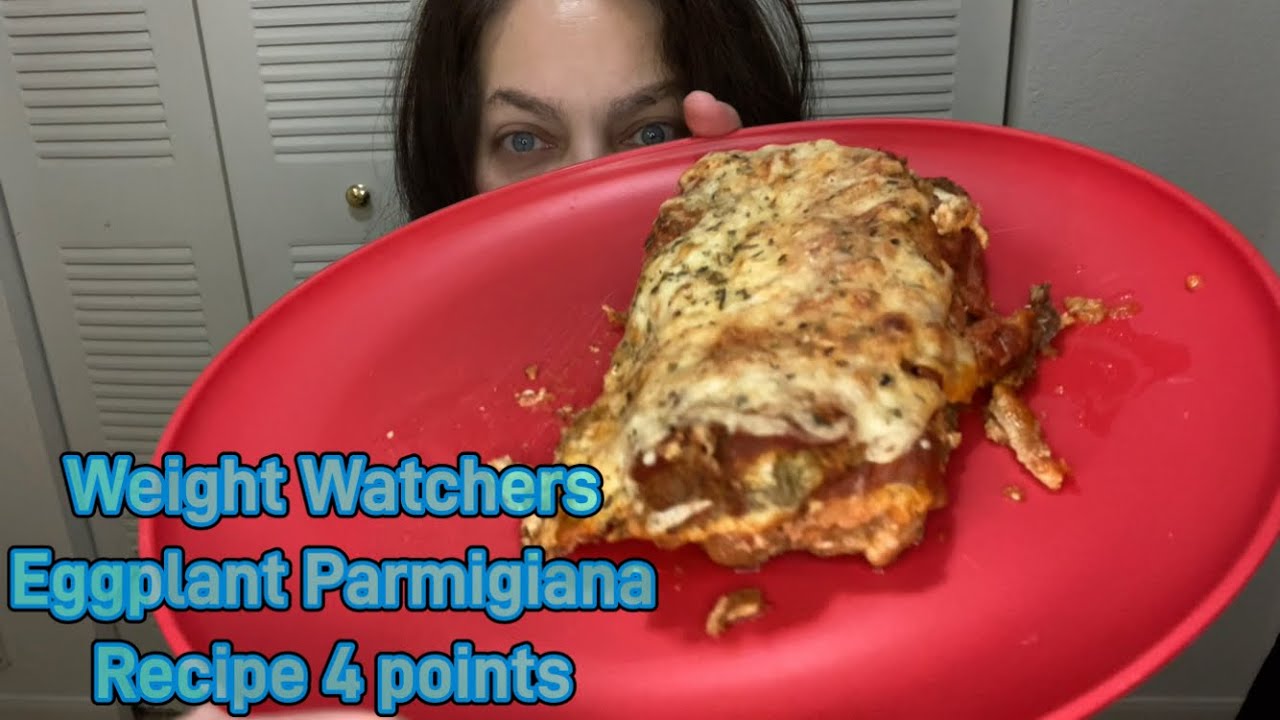 Weight Watchers Eggplant Parmigiana Recipe YouTube