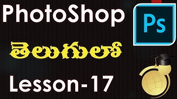 Adjustment layer & Gradient tool in PhotoShop - Telugu-Lesson-17