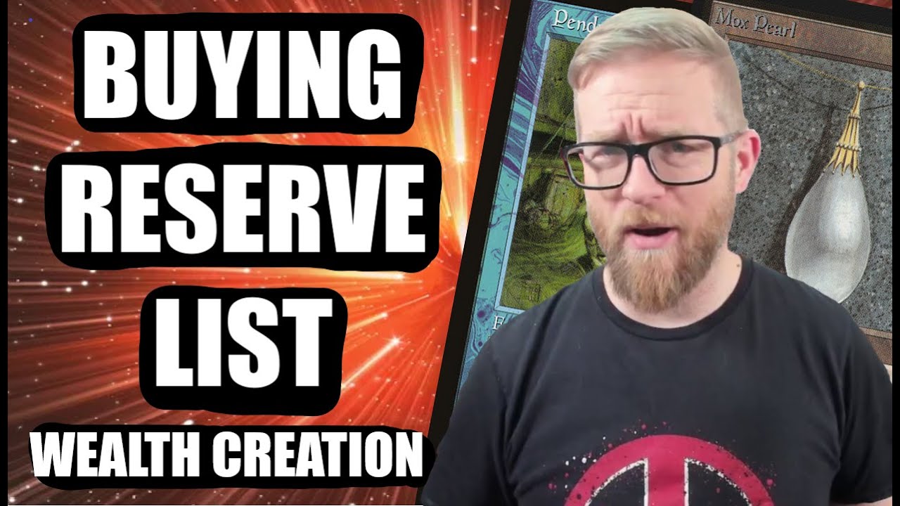 The Reserve List For Magic The Gathering In 2023. A Good Time To Buy Or