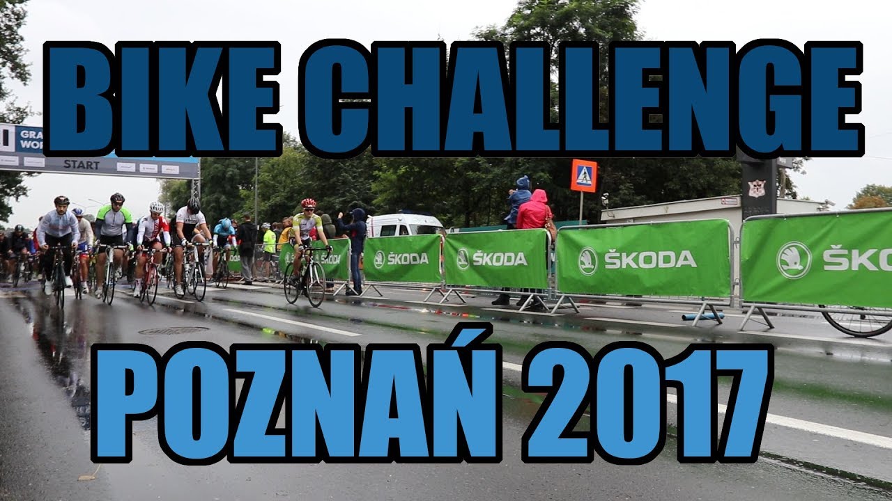 Skoda Poznan Bike Challenge 2017 Relacja Z Rowerowej Imprezy Youtube