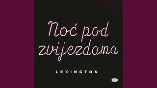 Video thumbnail of "Lexington - Čarobna"