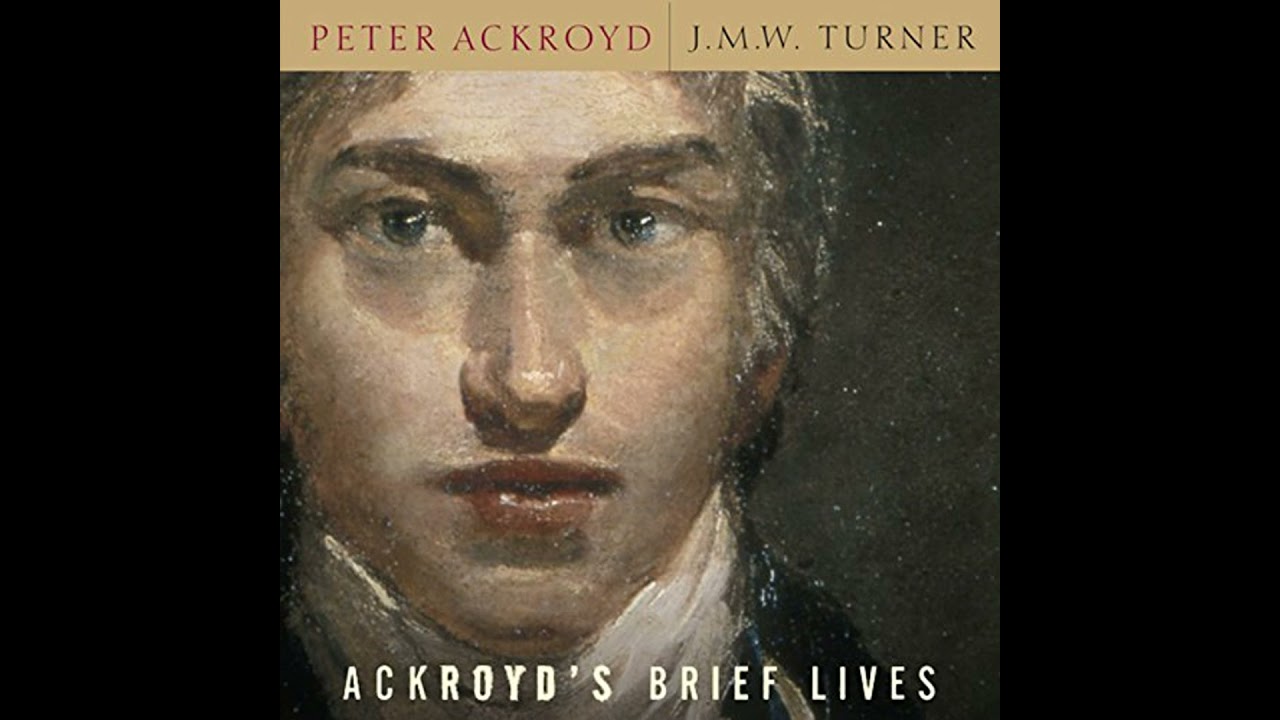 Audiobook: J.M.W. Turner - Peter Ackroyd Audiobook - J.M.W. Turner