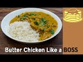 How to Make the Best Butter Chicken Recipe At Home