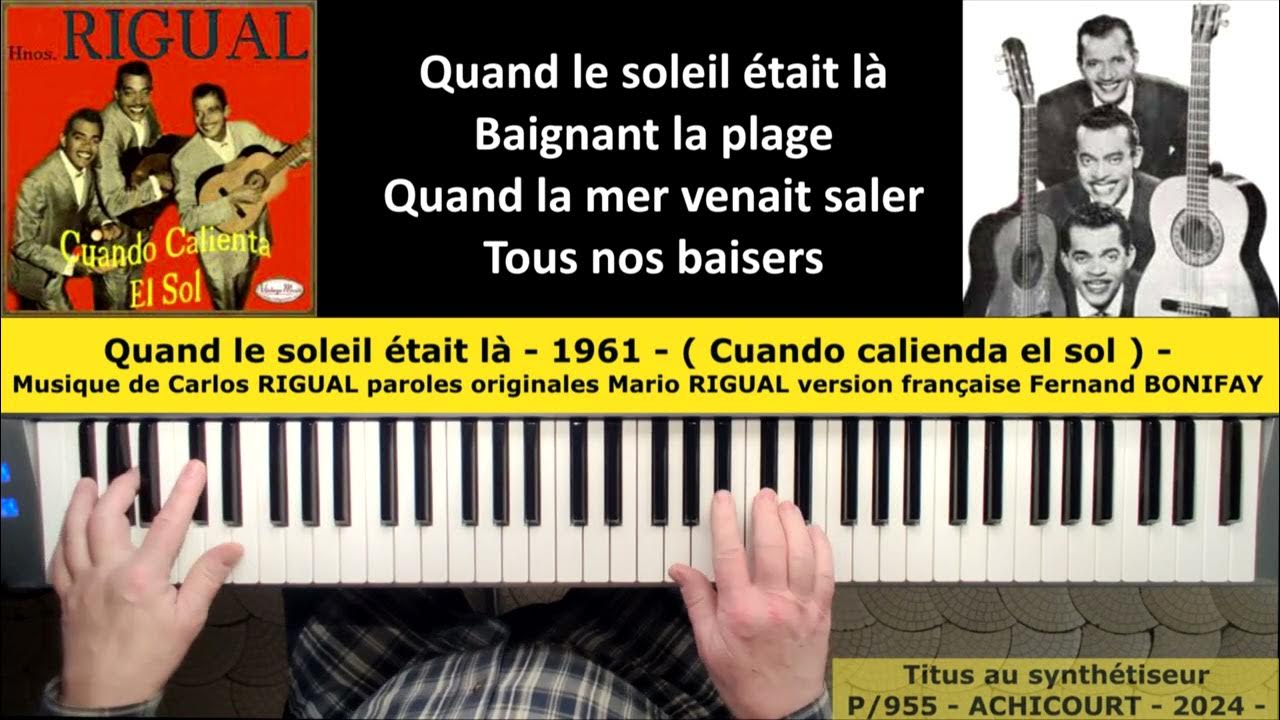 Cuando Calienta El Sol - Quand le soleil était là -1961- Musique Carlos