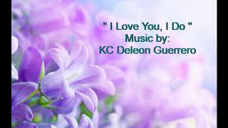 Video thumbnail of "KC Deleon Guerrero - I Love You, I Do"