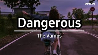 The Vamps - Dangerous | Letra español inglés, lyrics