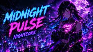 💜 MIDNIGHT PULSE | Nightcore ⚡ | NovaCore