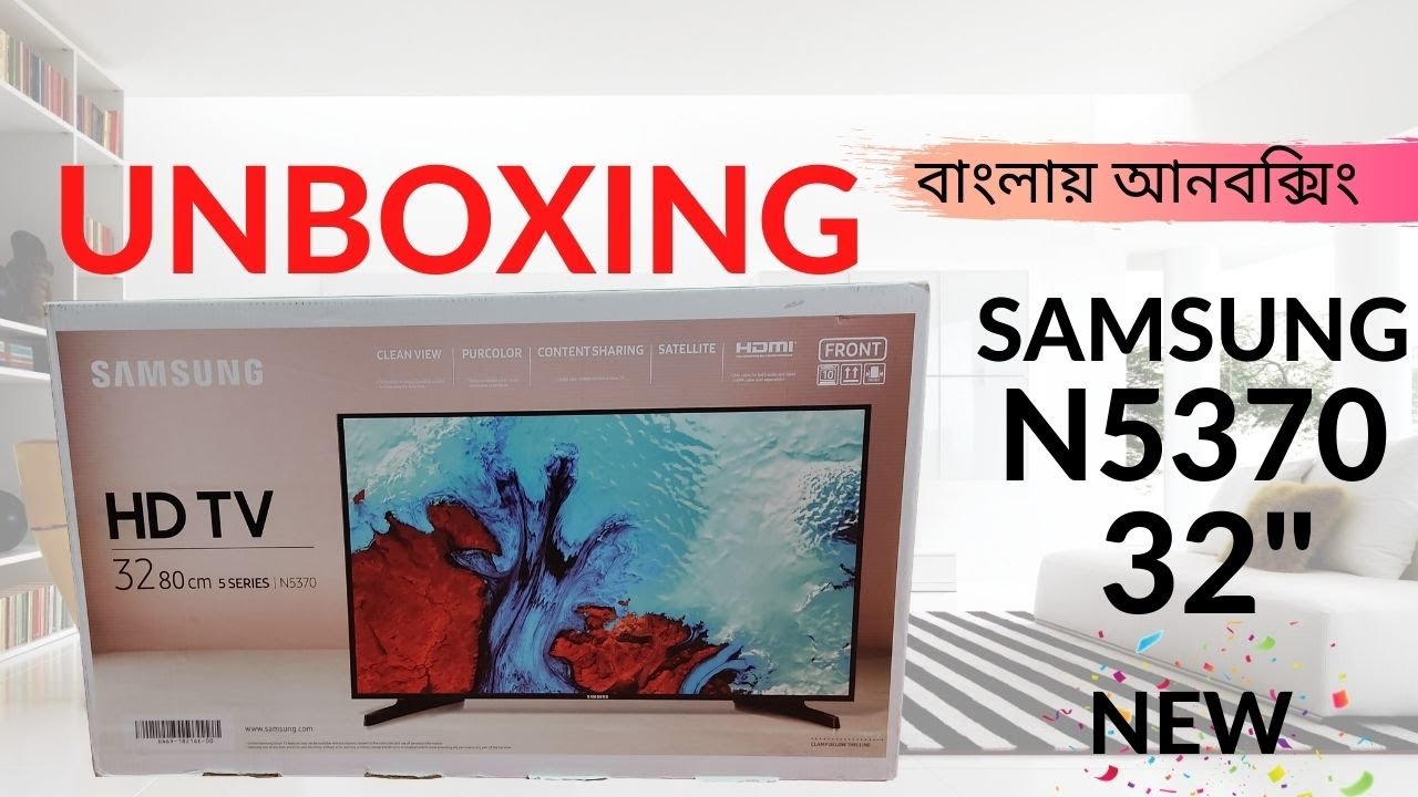 How To Unboxing N5370 32 Samsung Full HD LED TV [Online TV Services -  YouTube