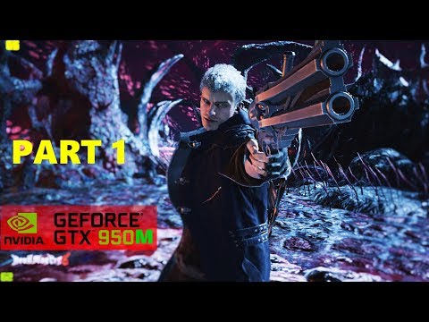Devil May Cry 5 PC Gameplay 60FPS GTX 950M Part 1