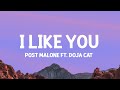 Post Malone - I Like You (Lyrics) ft. Doja Cat