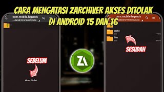 CARA MENGATASI AKSES DITOLAK ZARCHIVER ANDROID 15 DAN 16 TERBARU 2026