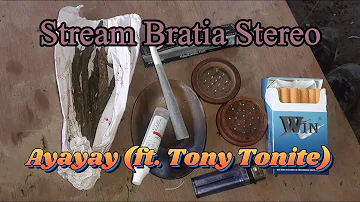 For weed fans - new production - Stream Bratia Stereo - Ayayay (ft. Tony Tonite)