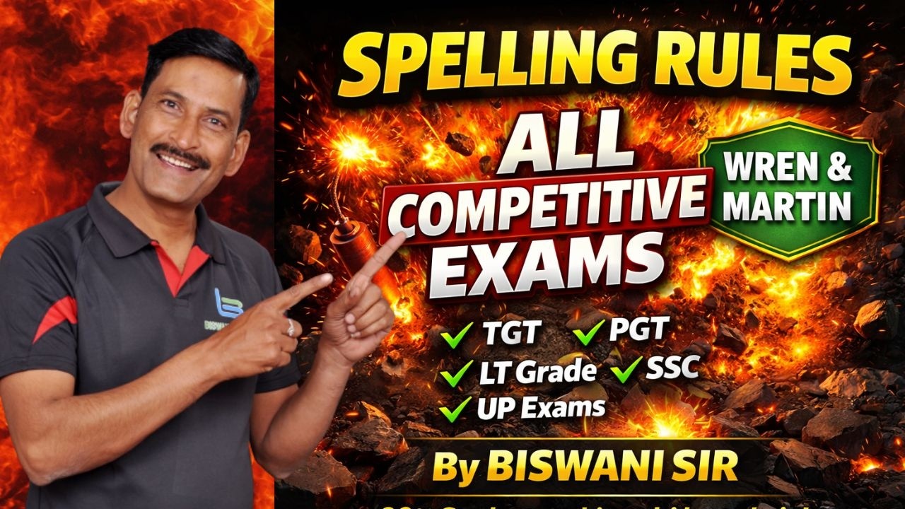 Spelling Rules for All Competitive Exams | Wren & Martin | TGT PGT LT Grade SSC | By Biswani Sir