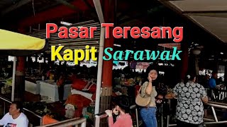 Pasar Teresang Kapit walking tour. Pasar terkenal di Sarawak👍👏