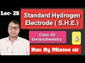 Standard Hydrogen Electrodes Class 12|| SHE || Electrochemistry Lecture 25