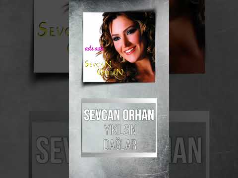 Sevcan Orhan - Yıkılsın Dağlar #shorts