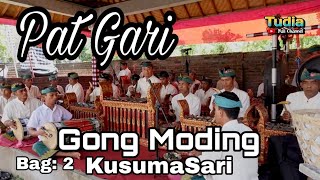 Pat Gari || GONG KUSUMASARI Br MODING Bag 2