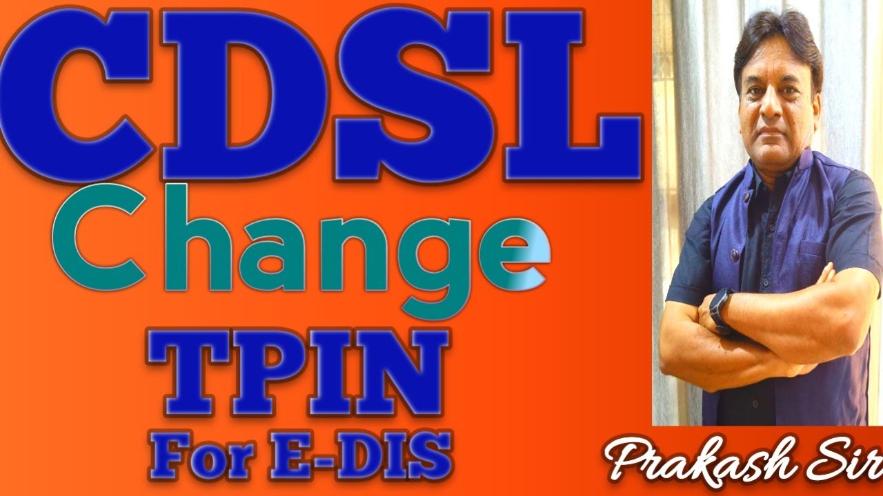 CDSL Change TPIN For E-DIS