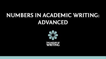 Using Numbers in Academic Writing: Advanced Rules