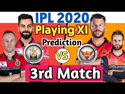 IPL 2020- Match 3 Royal Challengers Bangalore vs Sunrisers Hyderabad Preview || Playing11,Prediction