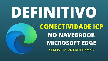 [DEFINITIVO] CONECTIVIDADE ICP FUNCIONANDO NO NAVEGADOR  MICROSOFT EDGE SEM INSTALAR NADA #caixa