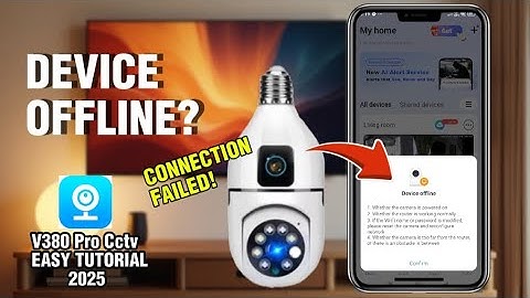 HOW to FIX V380 CCTV Camera DEVICE OFFLINE & CONNECTION FAILED Issues. EASY Tutorial 2025