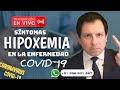 SINTOMAS DE HIPOXEMIA EN LA ENFERMEDAD COVID-19 - RESPONDIENDO PREGUNTAS