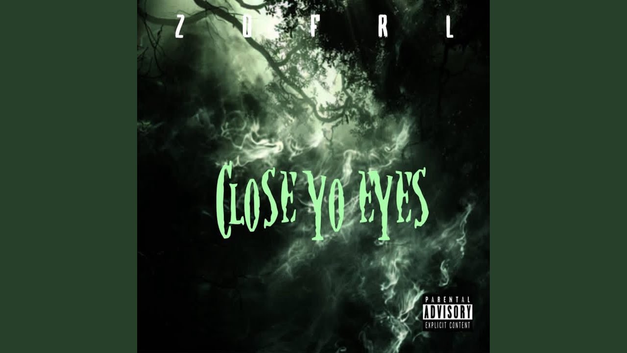 Close Yo Eyes