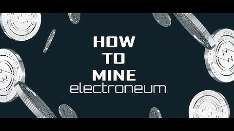 Mining Electroneum with your laptop Cpu!
