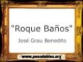 Capture de la vidéo Roque Baños - José Grau Benedito [Pasodoble]