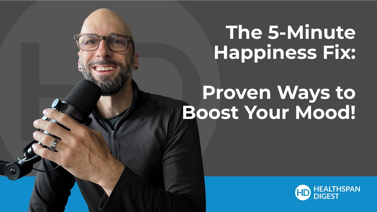 The 5-Minute Happiness Fix: Proven Ways to Boost Your Mood! - YouTube