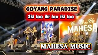 Download lagu MAHESA MUSIC'S PARADISE SHOW IKI LO IKI LO