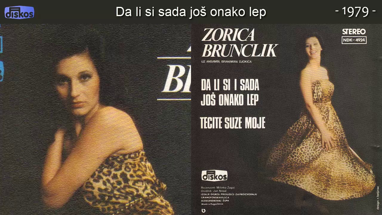 Zorica Brunclik - Da li si sada jos onako lep - (Audio 1979)