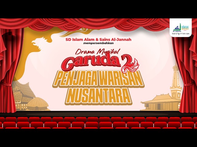 DRAMA MUSIKAL GARUDA 2 || PENJAGA WARISAN NUSANTARA