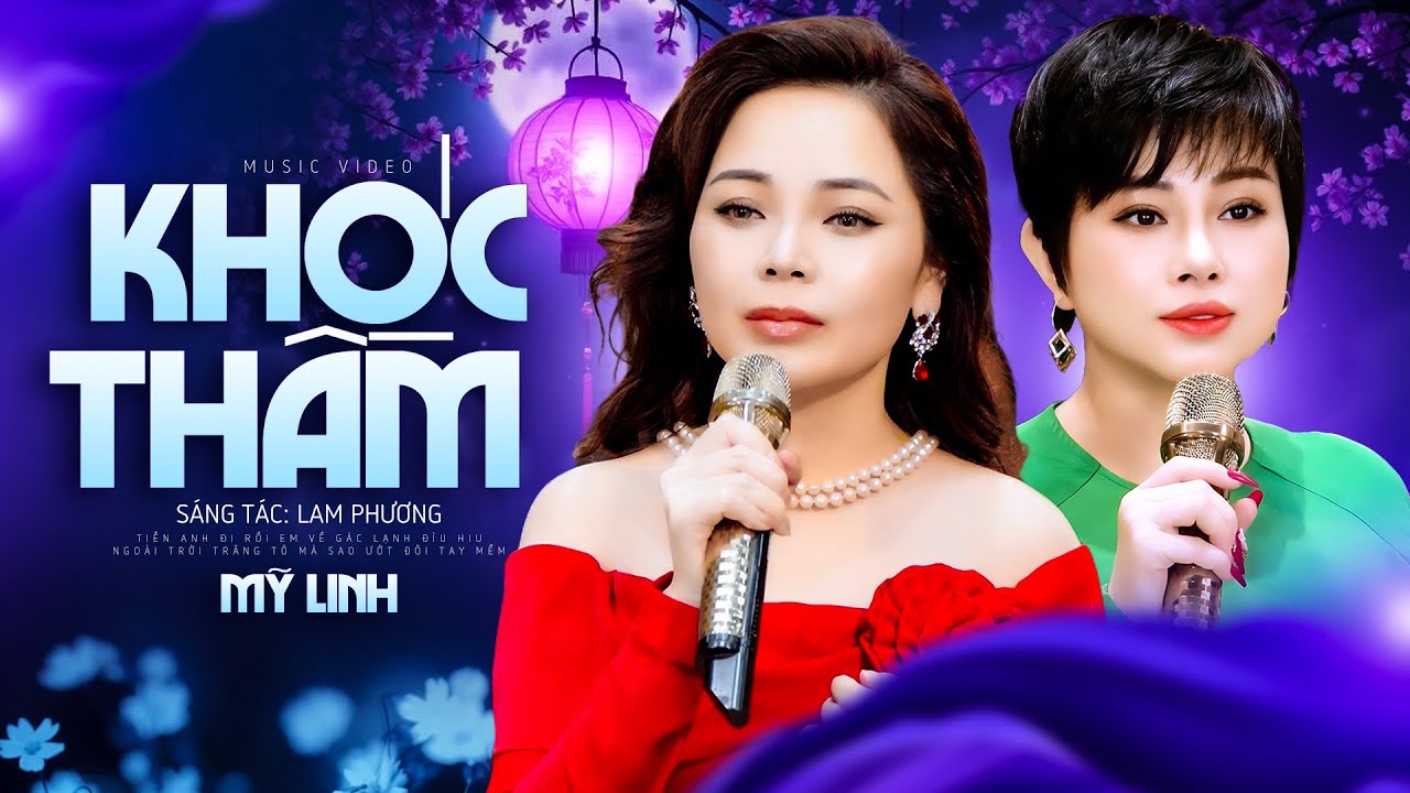 2 Chị Em Giọng Hát Lạ Mà Hay Quá Trời - Mỹ Linh & Lâm Nguyệt Ánh - Khóc Thầm & Những Lời Này Cho Anh