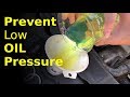 BEST way to remove engine sludge (prevent low pressure)