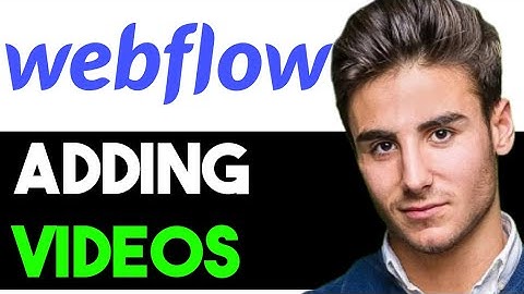 HOW TO PROPERLY ADD VIDEO IN WEBFLOW 2025! (FULL GUIDE)