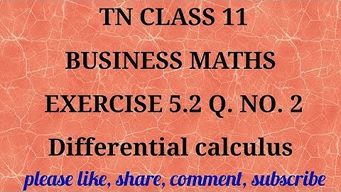 Tn 11 business maths |exercise5.2|q.no.2|state board|Differerential calculus|chapter 5|gmrrao maths|