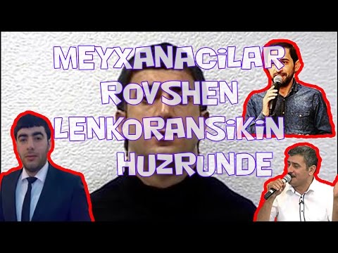 Meyxanacilar Rovshen Lenkoranskinin huzurunde (+secme meyxana/Perviz,Resad,Intiqam)